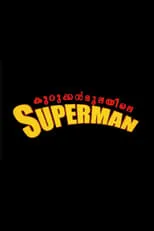 Gopikrishnan KN interpreta a  en Kurukkanmoolayile Superman