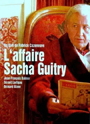 Jean-François Balmer interpreta a Sacha Guitry en L'Affaire Sacha Guitry