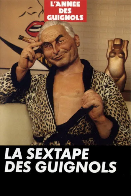 Póster de L'Année des Guignols - La Sextape des Guignols