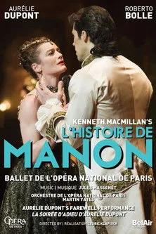 Aurélie Dupont interpreta a Manon en L'histoire de Manon, Ballet de l'Opéra National de Paris
