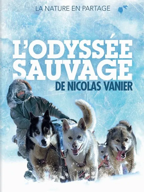 Nicolas Vanier interpreta a en L'Odyssée sauvage