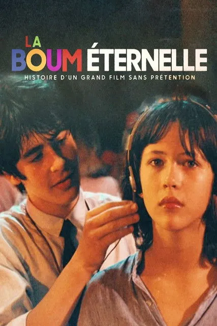 Póster de La Boum éternelle : Histoire d'un grand film sans prétention
