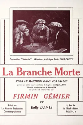 Firmin Gémier interpreta a  en La branche morte