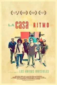 Póster de La Casa del Ritmo: A Film About Los Amigos Invisibles