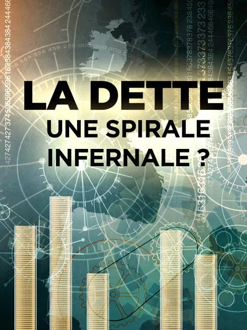 Póster de La dette, une spirale infernale?