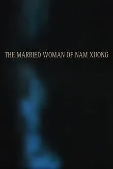 Tran Nu Yen Khe interpreta a en La femme mariée de Nam Xuong