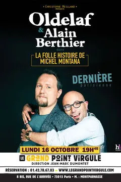 Oldelaf interpreta a  en La folle histoire de Michel Montana