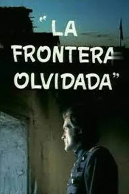 Póster de la película La frontera olvidada