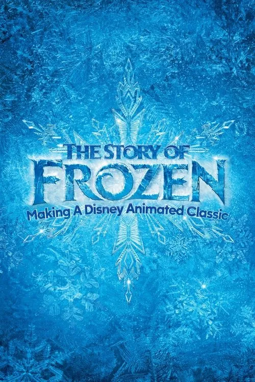 Póster de la película La historia de Frozen: creando un clásico de animación de Disney