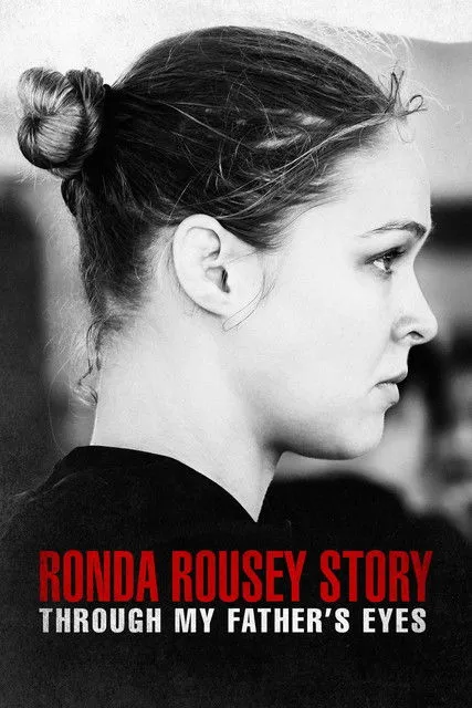 Póster de La historia de Ronda Rousey: A través de los ojos de mi padre
