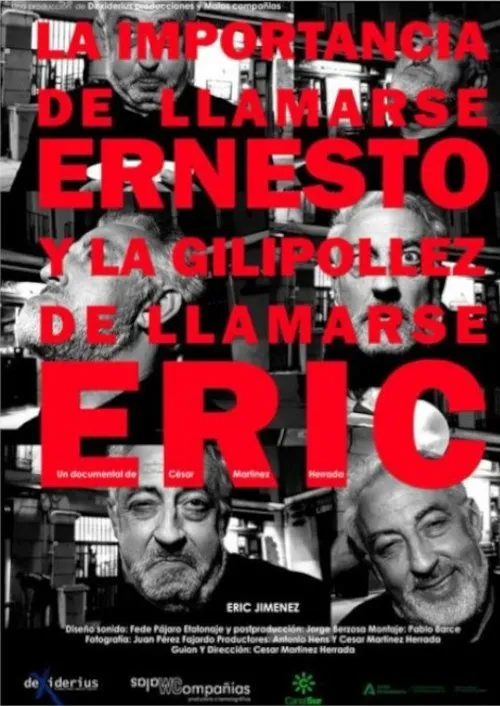 Póster de La importancia de llamarse Ernesto y la gilipollez de llamarse Eric