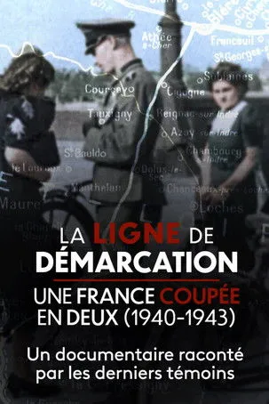 Póster de La Ligne de démarcation, une France coupée en deux (1940-1943)
