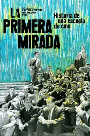 Portada de La primera mirada. Historia de una escuela de cine