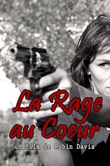 Póster de La rage au cœur