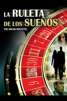 Póster de La ruleta de los sueños