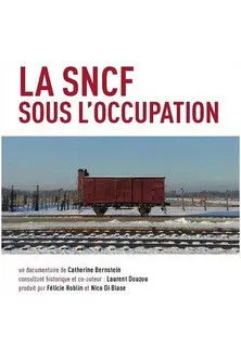 Póster de la película La SNCF sous l'Occupation