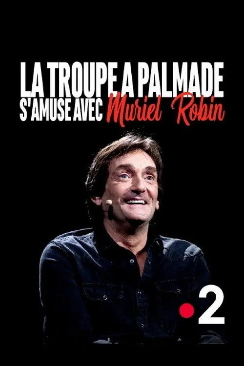 Laurence Yayel interpreta a en La troupe à Palmade s'amuse avec Muriel Robin