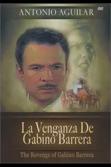 Póster de la película La venganza de Gabino Barrera