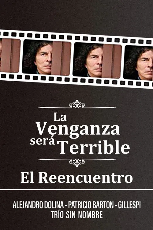 Póster de La Venganza será Terrible - El Reencuentro