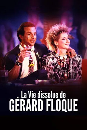 Póster de la película La Vie dissolue de Gérard Floque