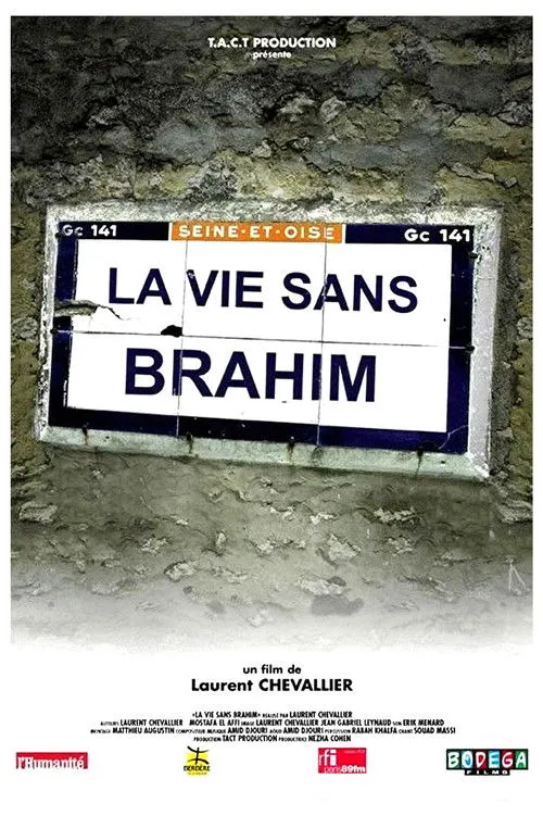 Laurent Chevallier interpreta a (Narrator) en La Vie sans Brahim
