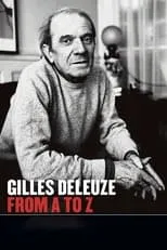 Gilles Deleuze interpreta a Himself en L'Abécédaire de Gilles Deleuze