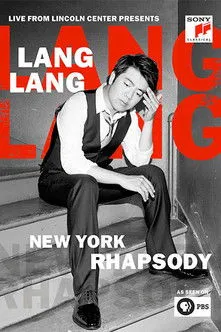 Póster de Lang Lang's New York Rhapsody