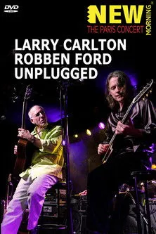 Póster de Larry Carlton & Robben Ford: Unplugged