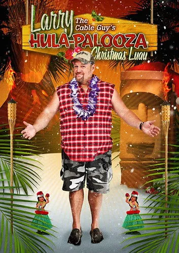 Póster de la película Larry the Cable Guy's Hula-Palooza Christmas Luau