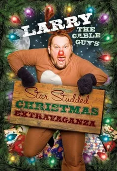 Póster de la película Larry the Cable Guy's Star-Studded Christmas Extravaganza