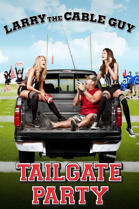 Póster de Larry the Cable Guy: Tailgate Party