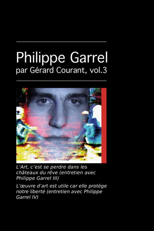 Portada de L’Art, c’est se perdre dans les châteaux du rêve (entretien avec Philippe Garrel III)