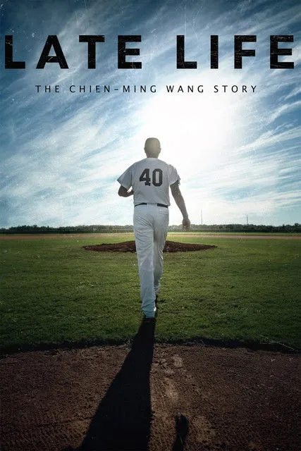 Póster de Late Life: The Chien-Ming Wang Story