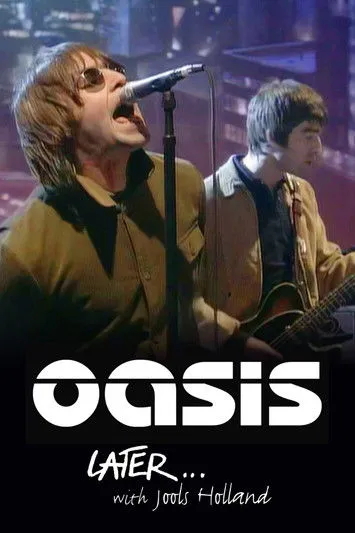 Póster de la película Later... Presents Oasis