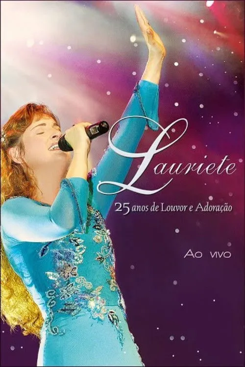 Lauriete interpreta a Ela Mesma en Lauriete - 25 Anos de Louvor e Adoração