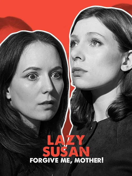 Póster de Lazy Susan: Forgive Me, Mother!