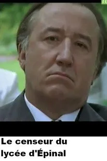 François Viaur interpreta a Le photographe en Le Censeur du lycée d'Épinal