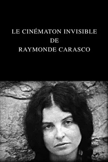 Raymonde Carasco interpreta a Herself en Le Cinématon invisible de Raymonde Carasco