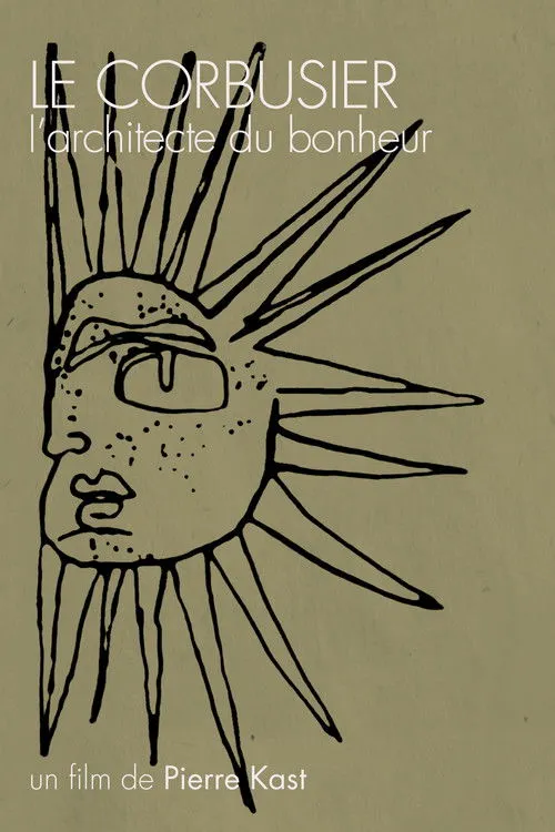 Charles-Édouard Jeanneret-Gris interpreta a Self en Le Corbusier, l'architecte du bonheur