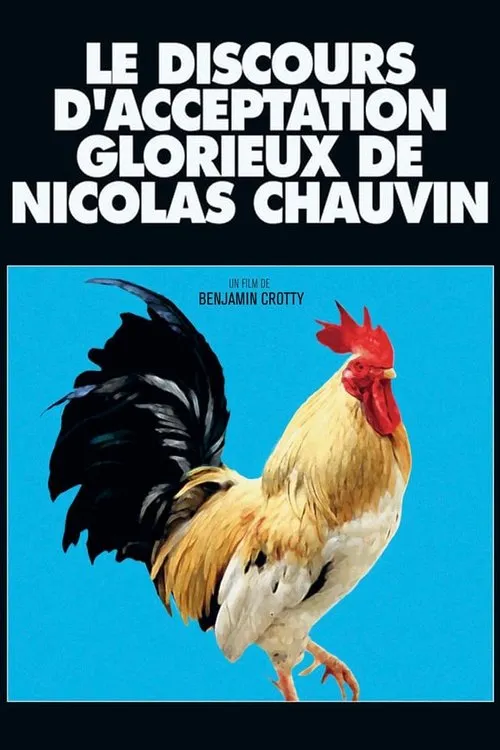 Alexis Manenti interpreta a Nicolas Chauvin en Le Discours d'acceptation glorieux de Nicolas Chauvin