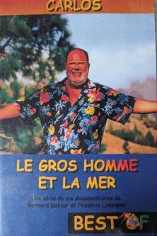 Portada de Le Gros Homme et la mer - Carlos - Best of