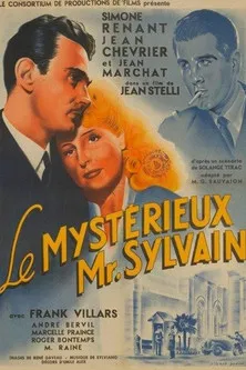 Jacques Muller interpreta a  en Le Mystérieux Monsieur Sylvain