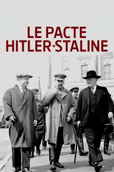 Póster de Le Pacte Hitler-Staline : autopsie d'un cataclysme