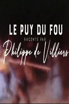 Philippe de Villiers interpreta a Self en Le Puy du Fou raconté par Philippe de Villiers