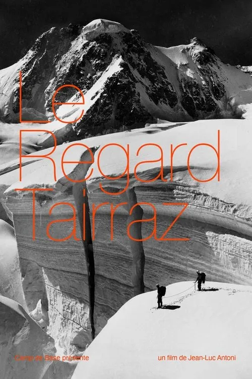 Pierre Tairraz interpreta a Self (archive footage) en Le Regard Tairraz