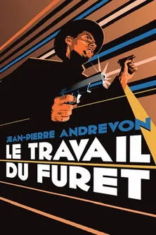 Póster de la película Le Travail du furet