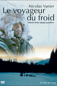 Nicolas Vanier interpreta a Nicolas Vanier en Le voyageur du froid