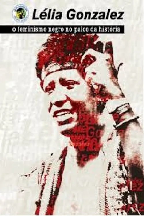 Lélia Gonzalez interpreta a en Lélia Gonzalez - Feminismo Negro no Palco da História