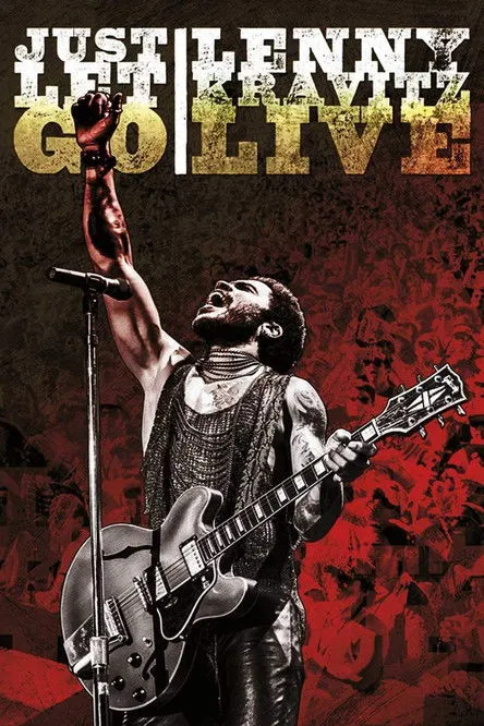 Póster de Lenny Kravitz Live: Just Let Go