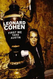 Póster de Leonard Cohen: First We Take Austin